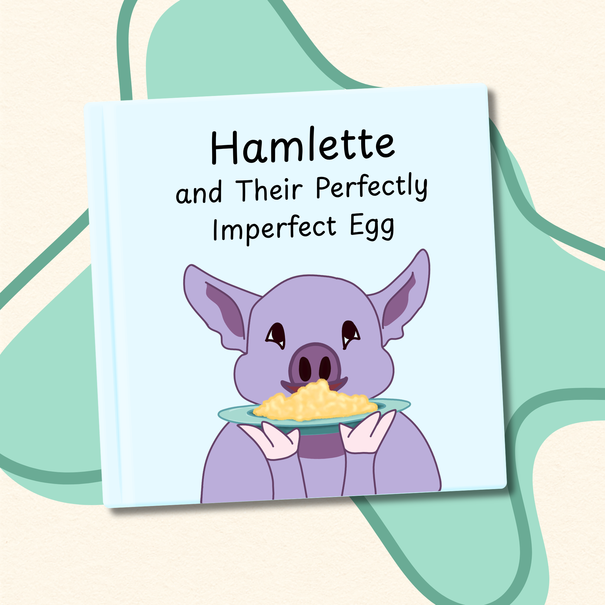 Book cover with a purple cartoon pig holding a plate of scrambled eggs, titled 'Hamlette and Their Perfectly Imperfect Egg'.