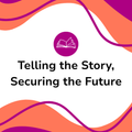Text 'Telling the Story, Securing the Future' with a book icon on a white background with wavy orange and purple lines.